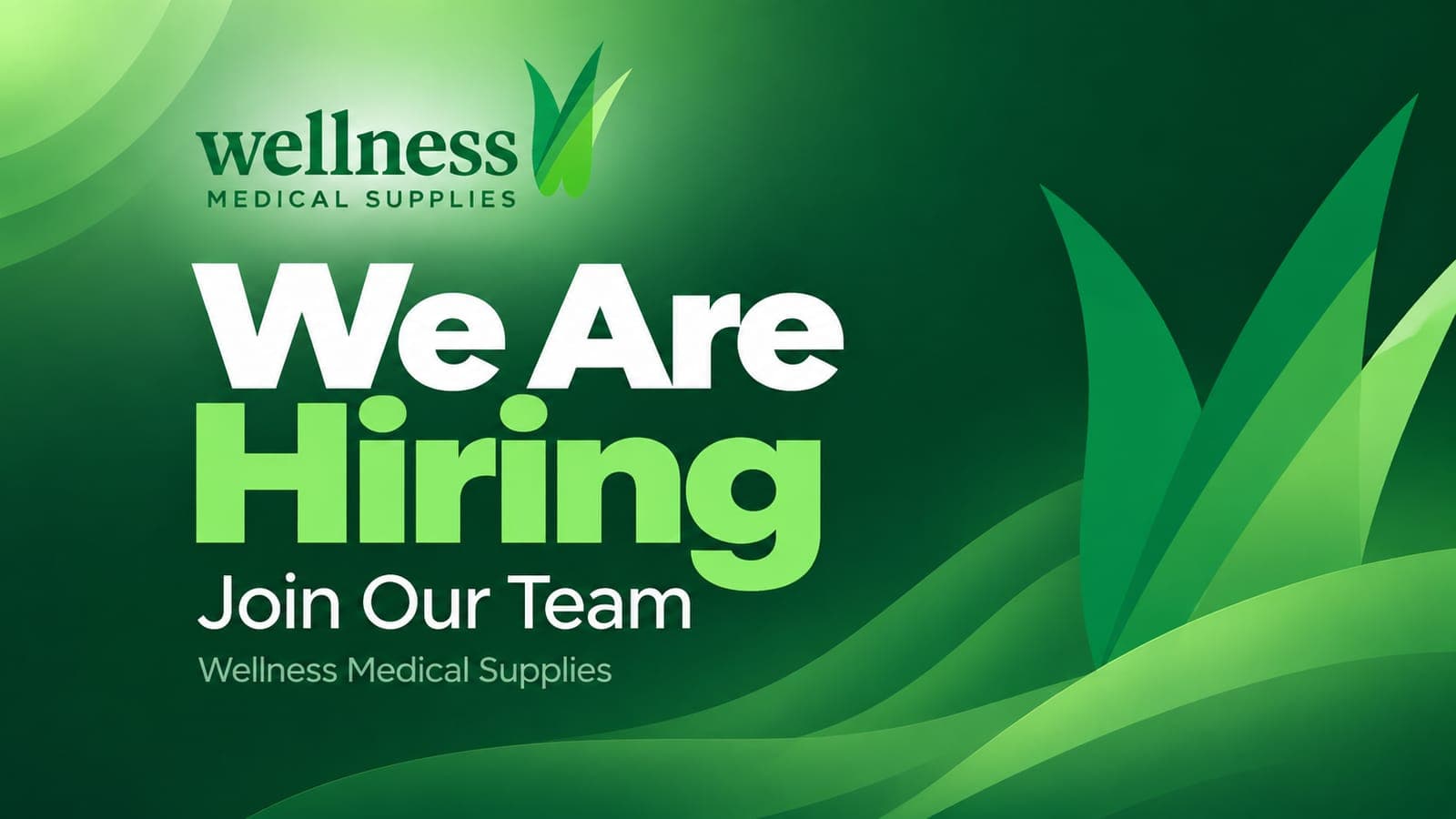 We are hiring: join the Wellness Medical Supplies team